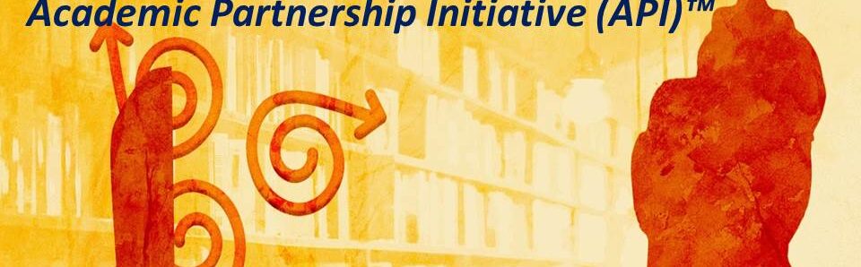 ACADEMIC PARTNERSHIP INITIATIVE (API)